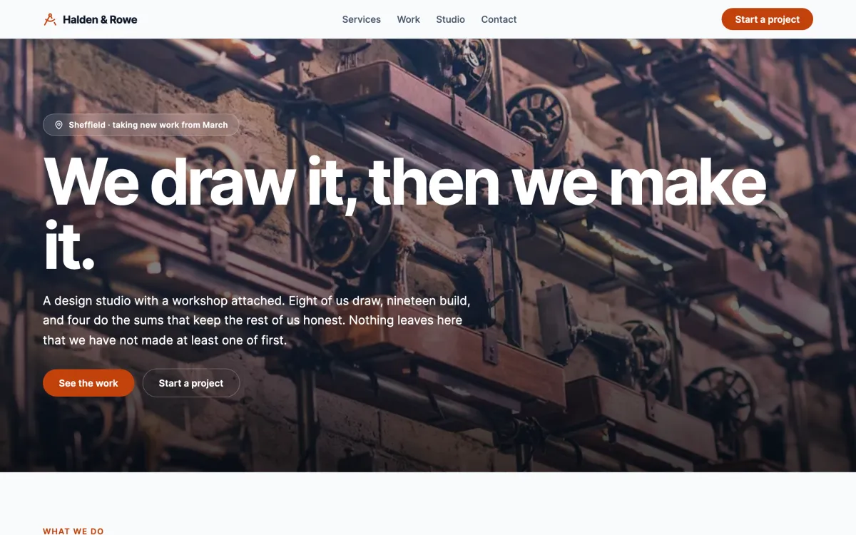 A landing page for a design studio, Halden & Rowe: a navigation bar, a full-width
                      workshop photograph and the headline We draw it, then we make it.